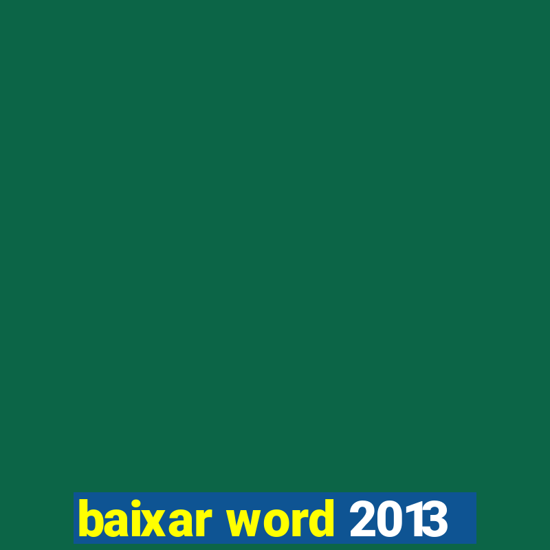 baixar word 2013